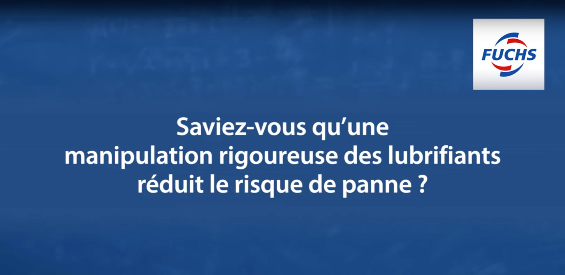 conseils entretien stockage lubrifiants fuchs