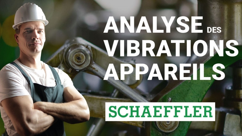Schaeffler - analyse des vibrations